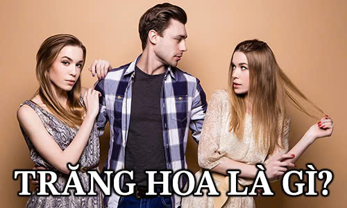 trăng hoa là gì